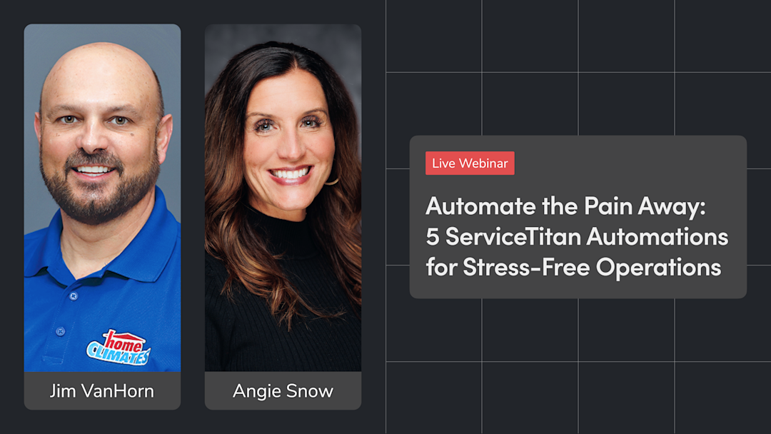 Automate the Pain Away: 5 ServiceTitan Automations for Stress-Free Operations