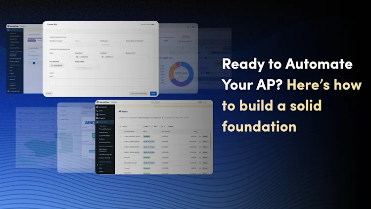 Ready to Automate Your AP? Here’s how to build a solid foundation