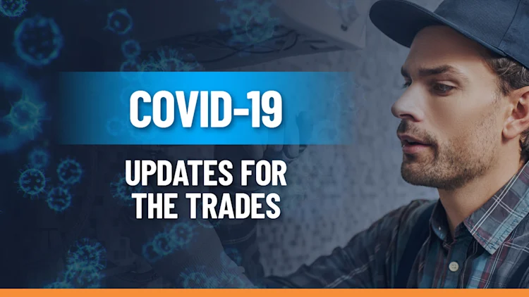 COVID-19 Updates for the Trades: Coronavirus Resources, Links, Headlines for Contractors