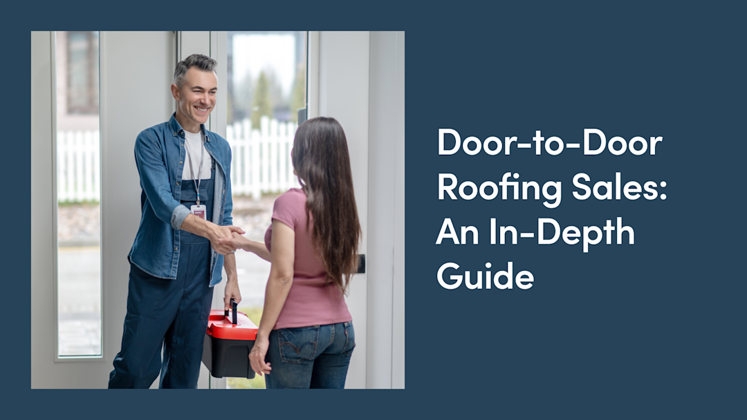 Door-To-Door Roofing Sales Pitch: Complete Guide