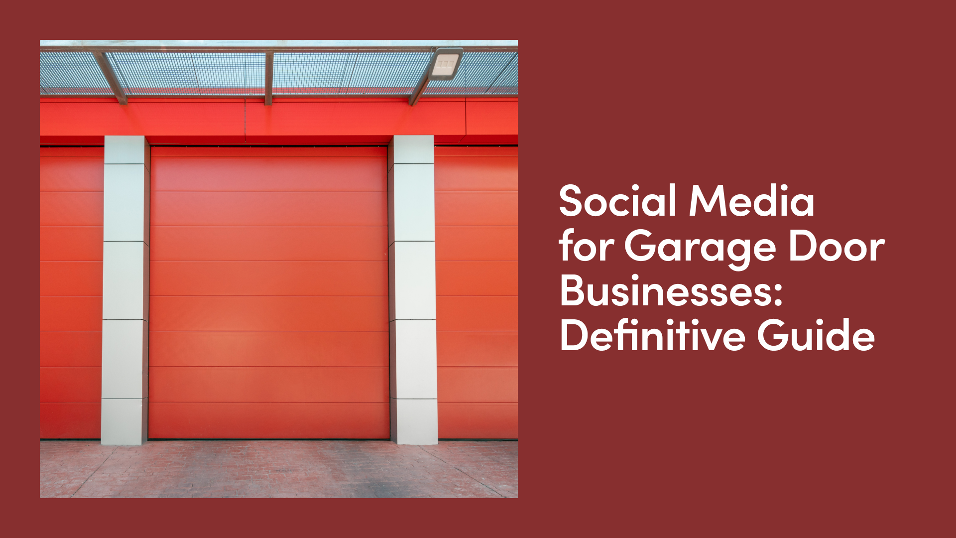 Social Media for Garage Door Businesses: Definitive Guide