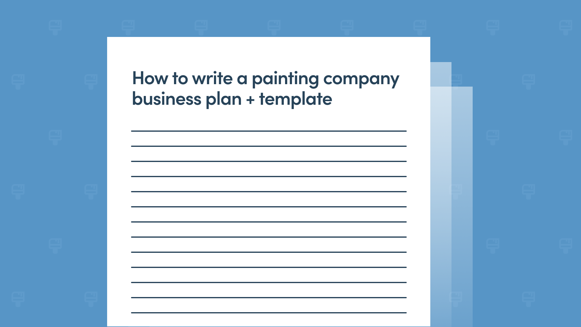 How to Write a Painting Company Business Plan [+ Template!]