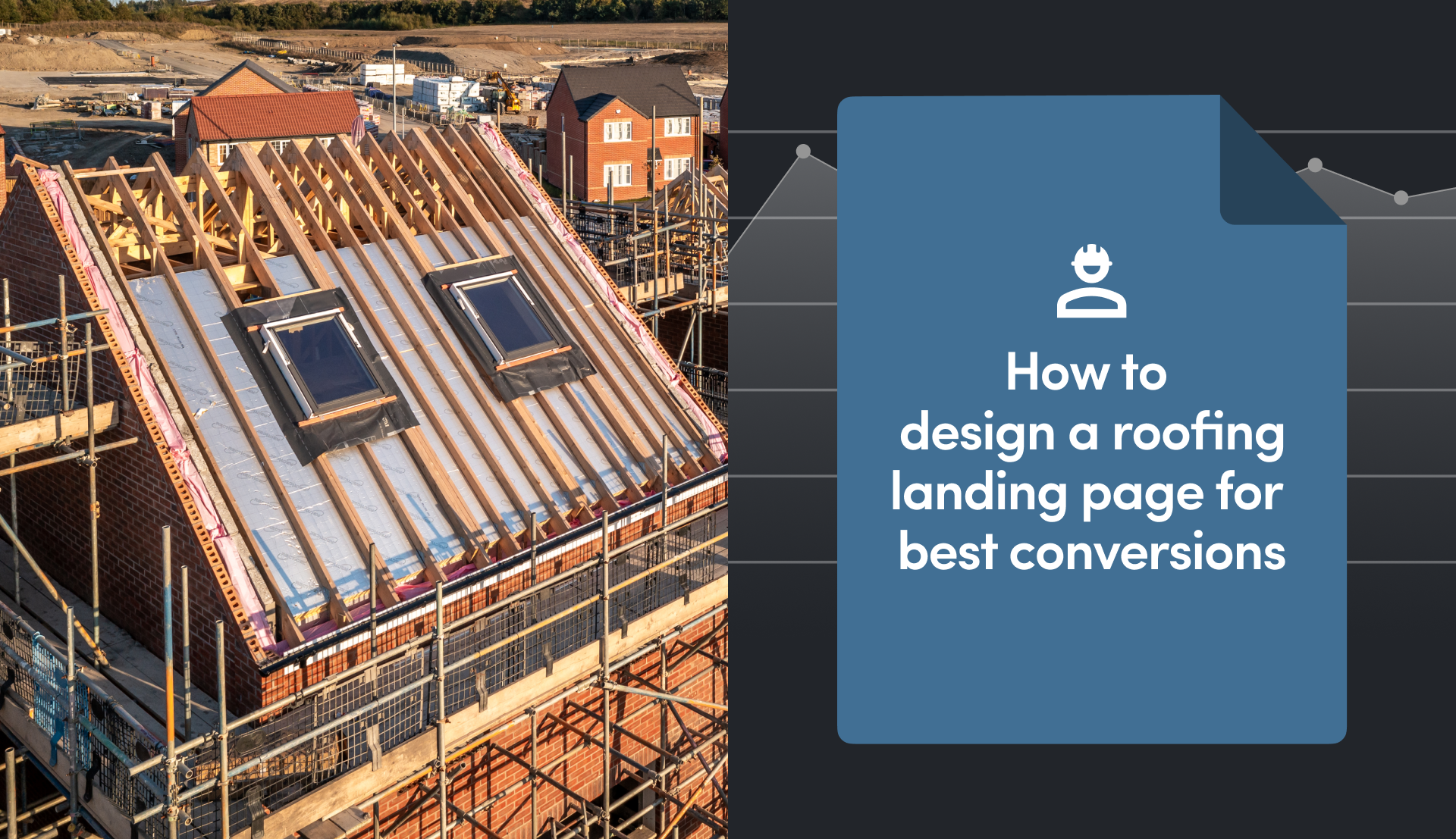How to Design a Roofing Landing Page for Best Conversions