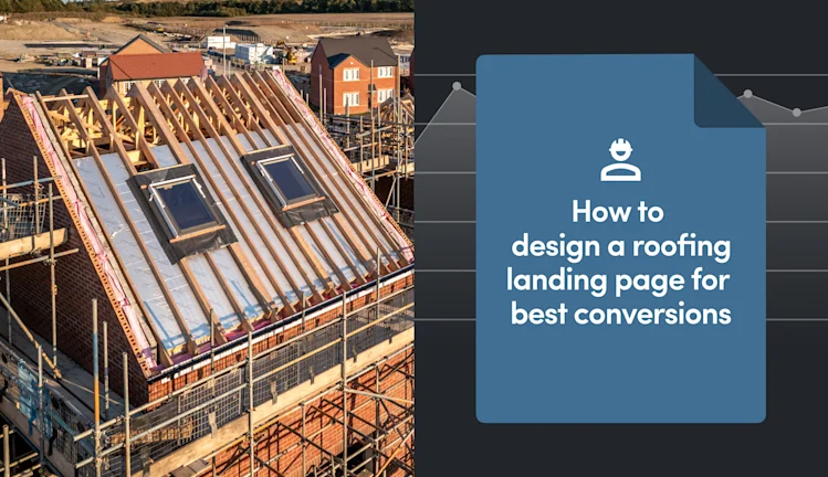 How to Design a Roofing Landing Page for Best Conversions