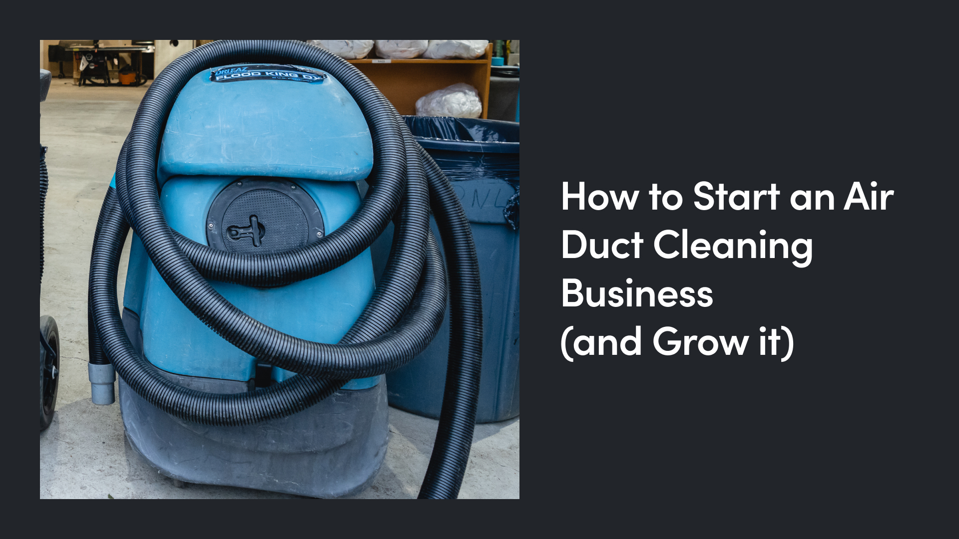 How to Start an Air Duct Cleaning Business (And Grow it)