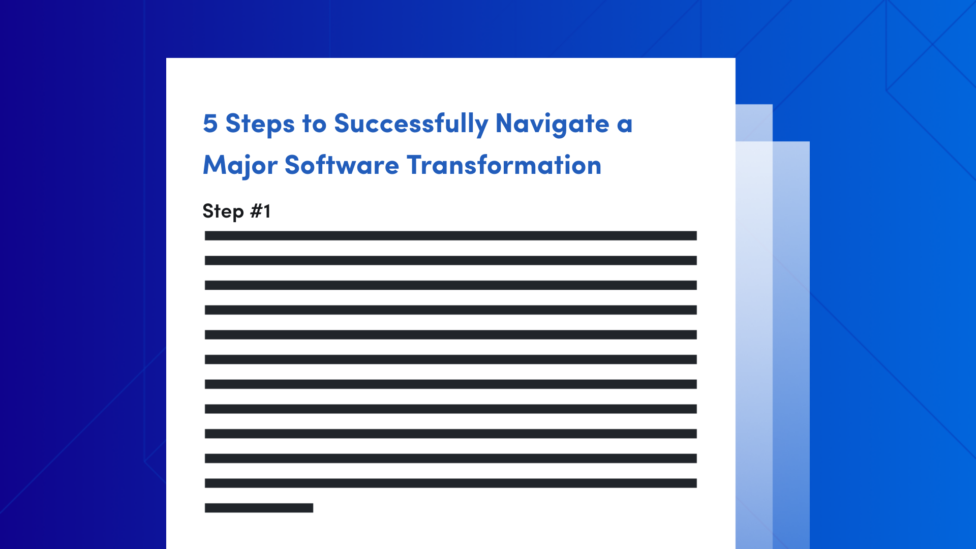 5 Steps to Successfully Navigate a Major Software Transformation