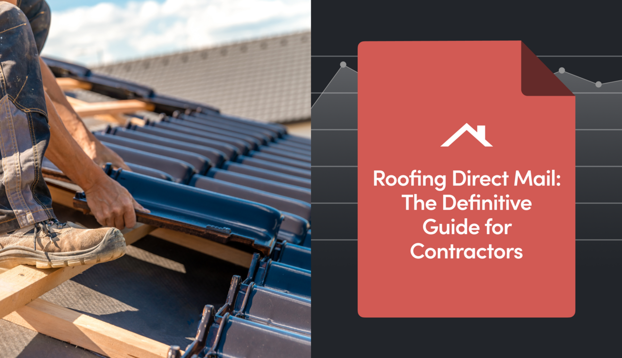Roofing Direct Mail: The Definitive Guide for Contractors