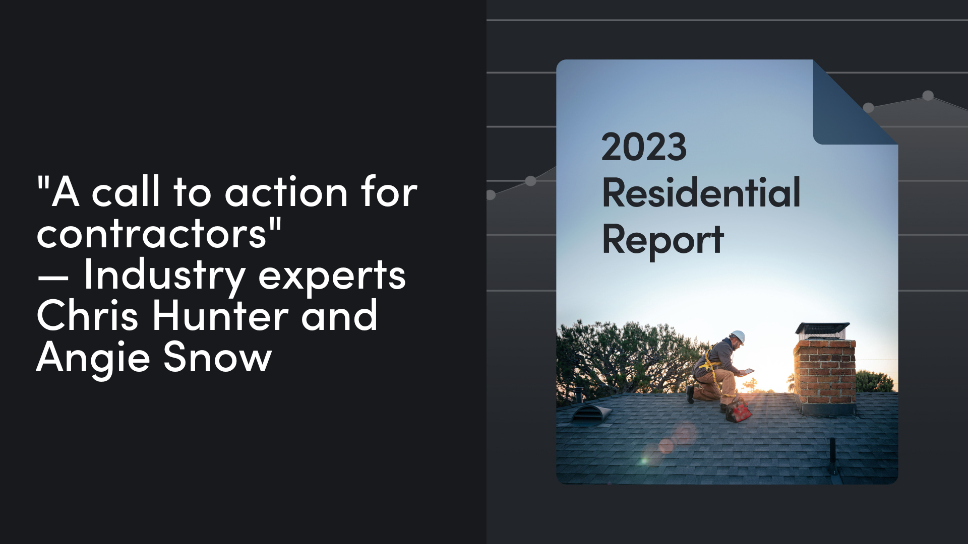 Residential industry report is a call to action for contractors, two industry leaders say