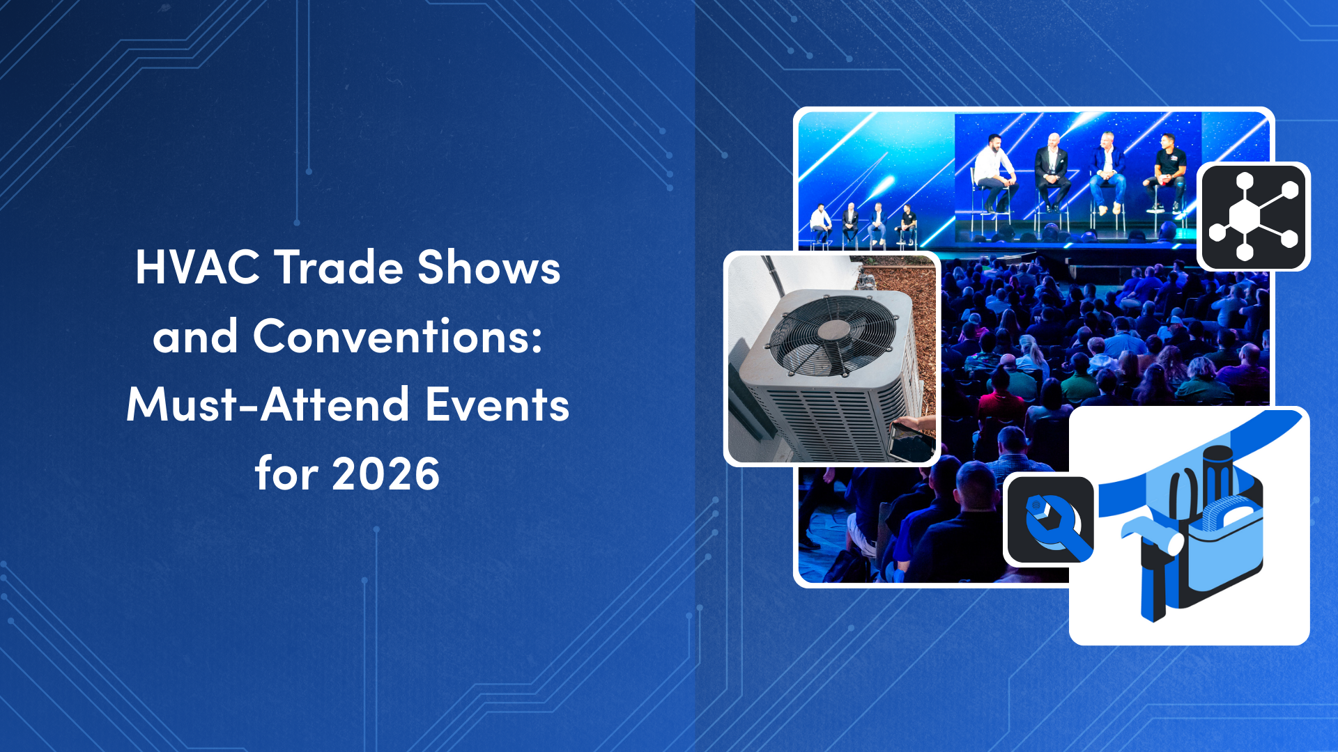 HVAC Trade Shows and Conventions: Must-Attend Events for 2026