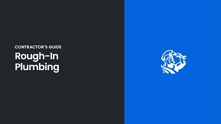 What is Rough-In Plumbing? A Contractor’s Guide to Systems, Codes, and Best Practices