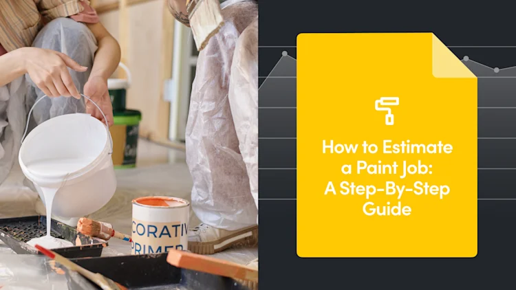 How to Estimate a Paint Job: A Step-By-Step Guide