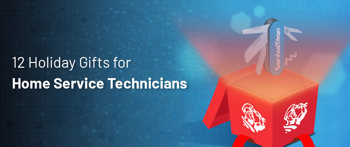 12 Holiday Gifts for Home Service Technicians