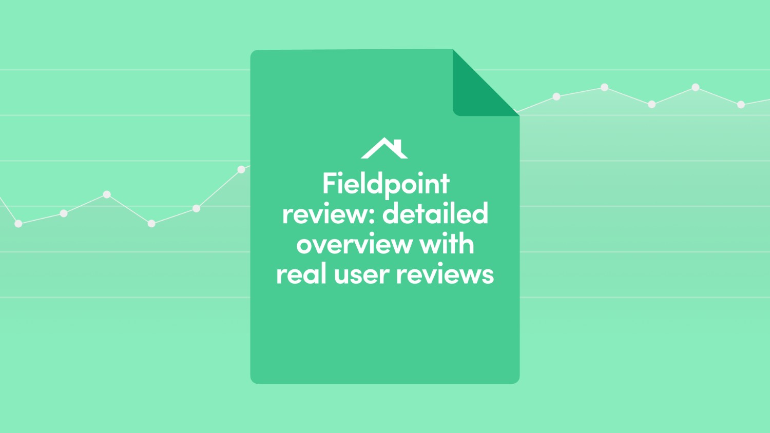 Fieldpoint Review: Detailed Overview with Real User Reviews