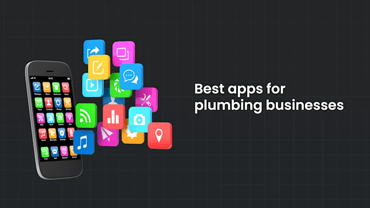 9 Best Plumbing Apps for Plumbing Businesses in 2026