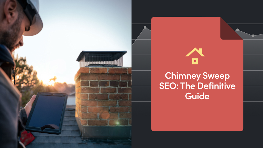 Chimney Sweep SEO: The Definitive Guide