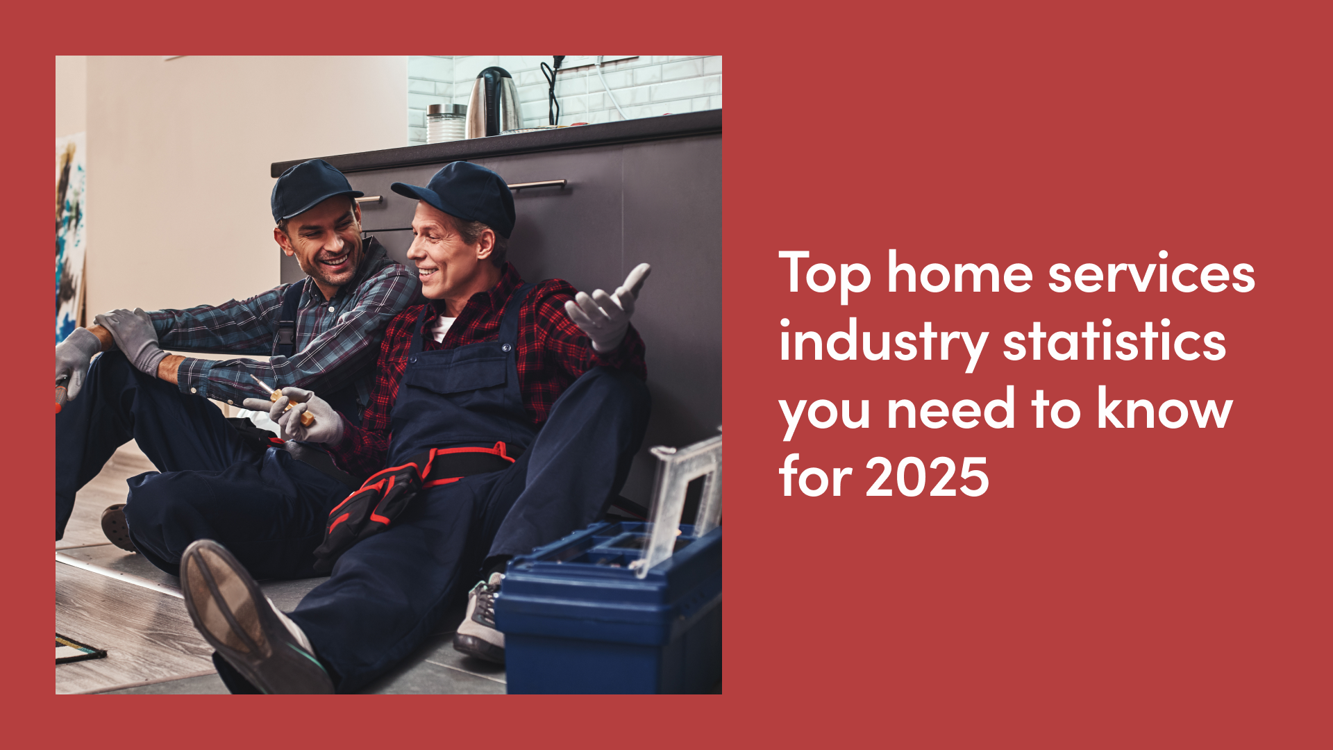 Top 50 Home Services Industry Statistics You Need to Know