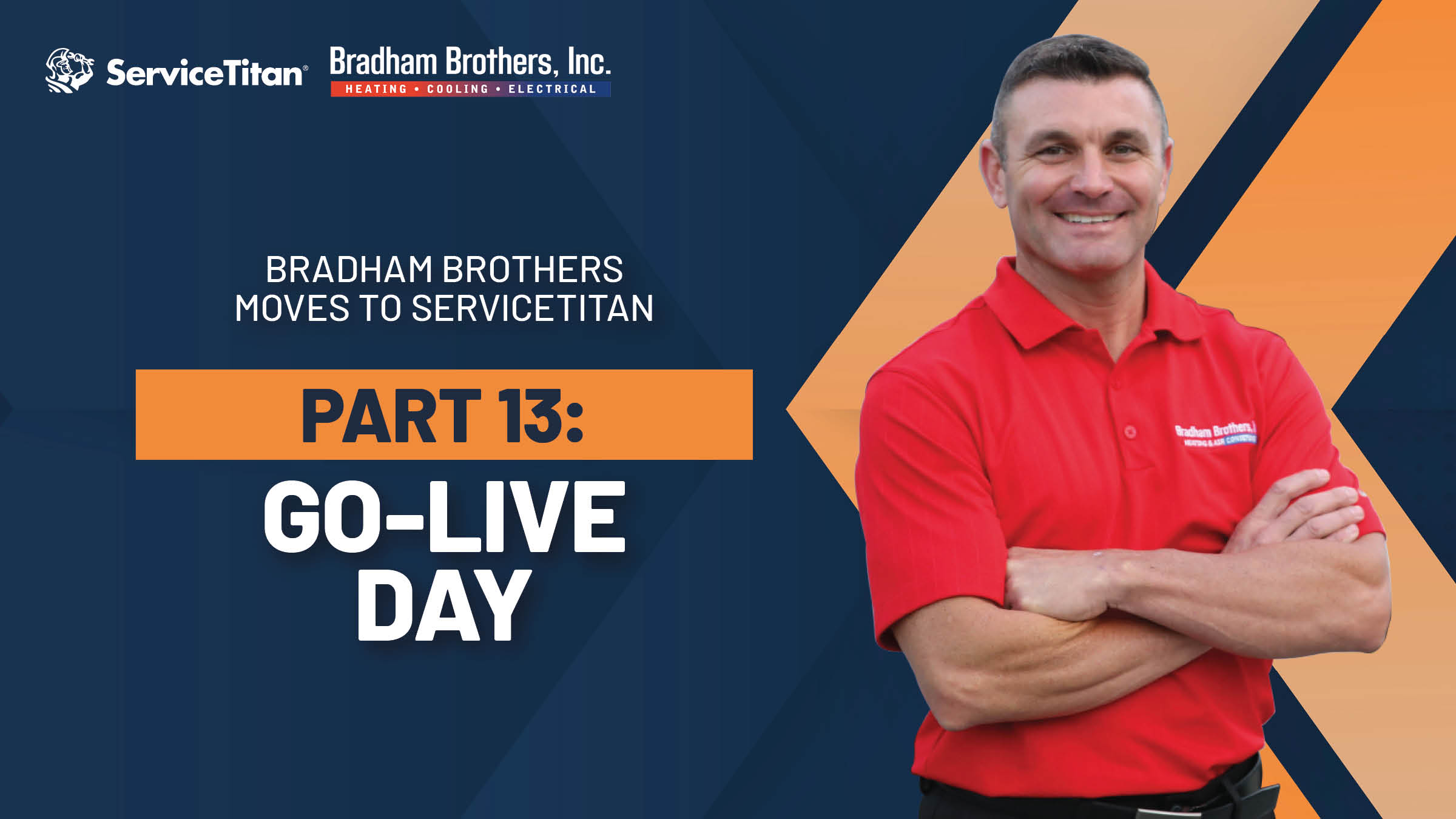 Bradham Brothers — Part 13: Go-Live Day