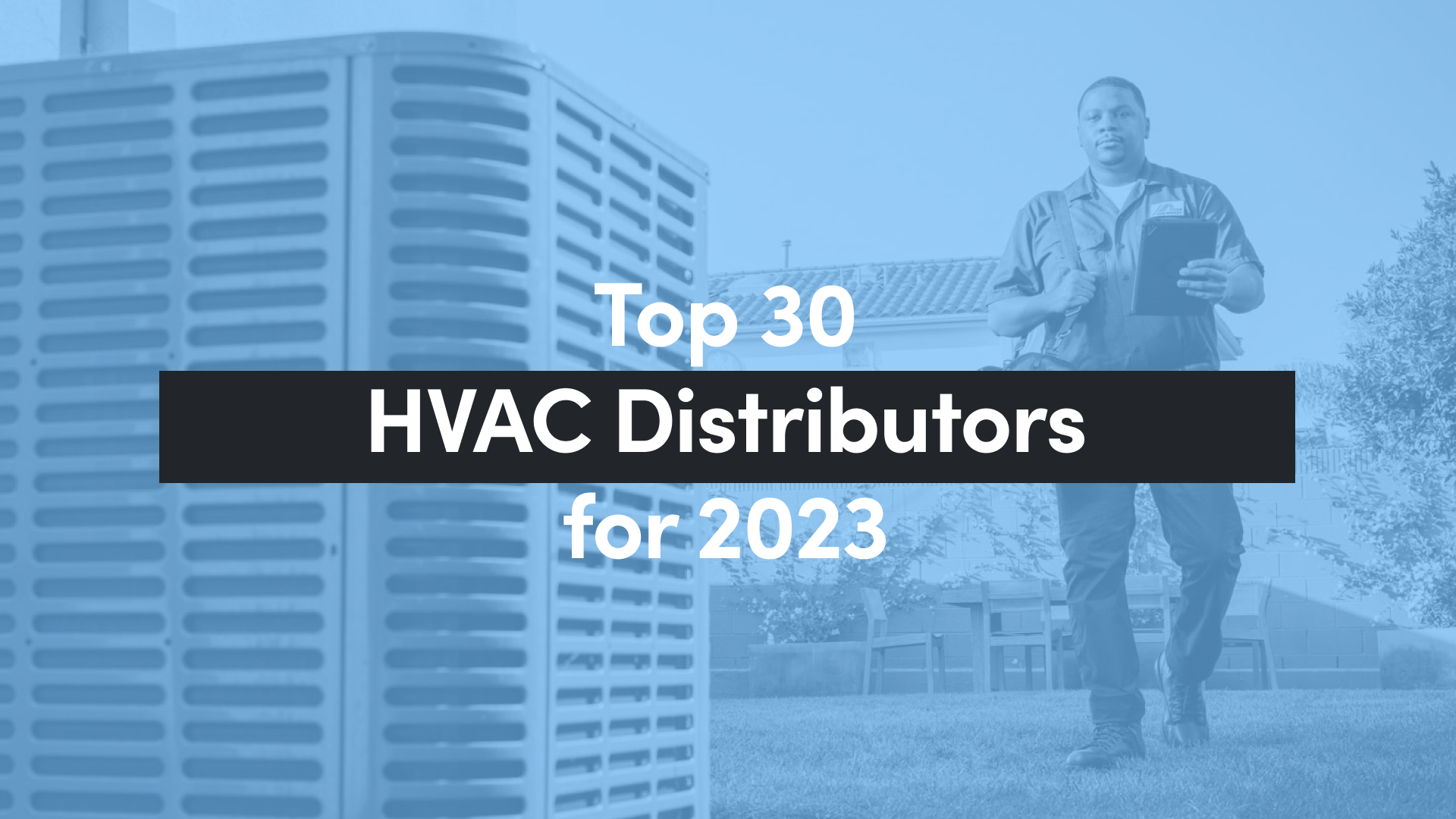 Top 30 HVAC Distributors [And How to Choose]