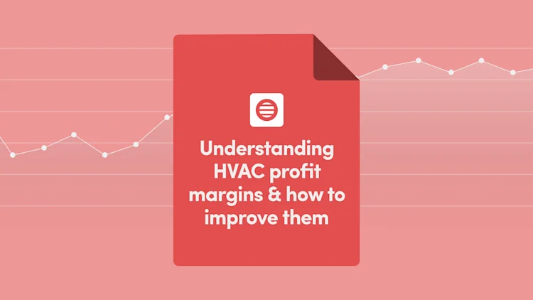 Understanding HVAC Profit Margins & How to Improve Them