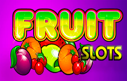 SLOT FRUTTA? SEMPRE LE PIÙ DIVERTENTI