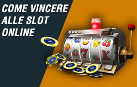 COME VINCERE ALLE SLOT ONLINE