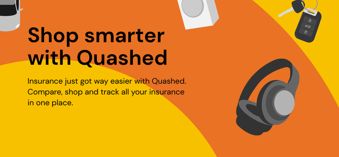 Shop smarter with Quashed. Insurance just got way easier with Quashed. Compare, shop and track all your insurance in one place.