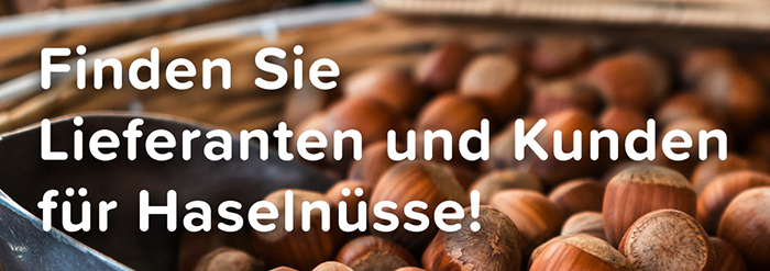 Haselnuss Türkei, der Marktführer!