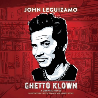 The cover art for John Leguizamo's "Ghetto Klown" audiobook, features a black and white drawing of Leguizamo's head and shoulders against a red background with a grey line drawing of a New York City block.