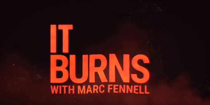 It Burns with Marc Fennell against a black background