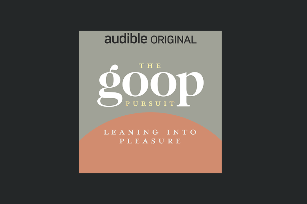 The cover for "The goop Pursuit: Leaning Into Pleasure" is in all white type on a grey and peach colored background.
