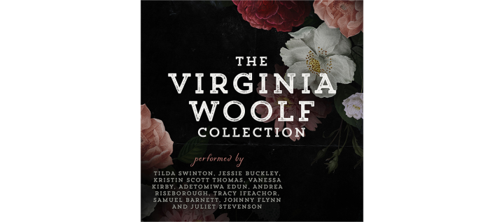 The cover art for Audible UK's "The Virginia Woolf Collection" features the title's name and the names of the actresses performing in it, like Tilda Swinton and Kristin Scott Thomas, set against a dark background with large colorful peonies. 