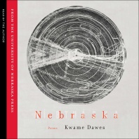 The cover art for Kwame Dawes' poetry collection, "Nebraska," includes a round grey disc with grooves in it that is covered by what appears to be white twine or cobwebs.