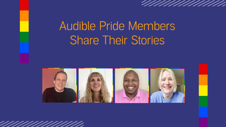 Four smiling faces of Audible employees appear in thumbnail photo squares under the heading "Audible Pride Members Share Their Stories". This is set against a purple background with two different rainbow columns on either side of the photos.