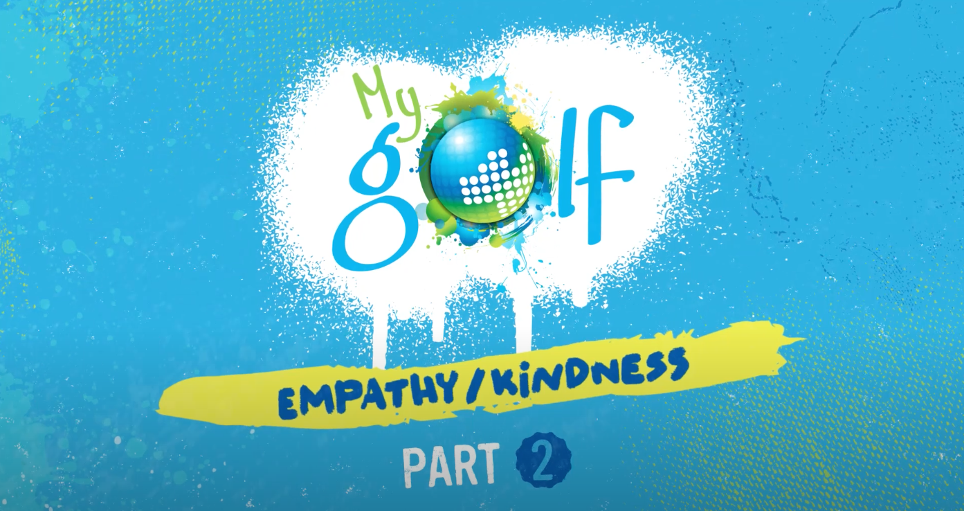 MyGolf Activity 4 Empathy and Kindness_video