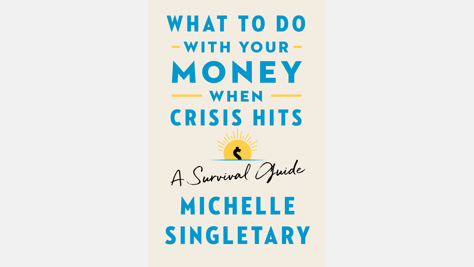 what to do with your money when crisis hits