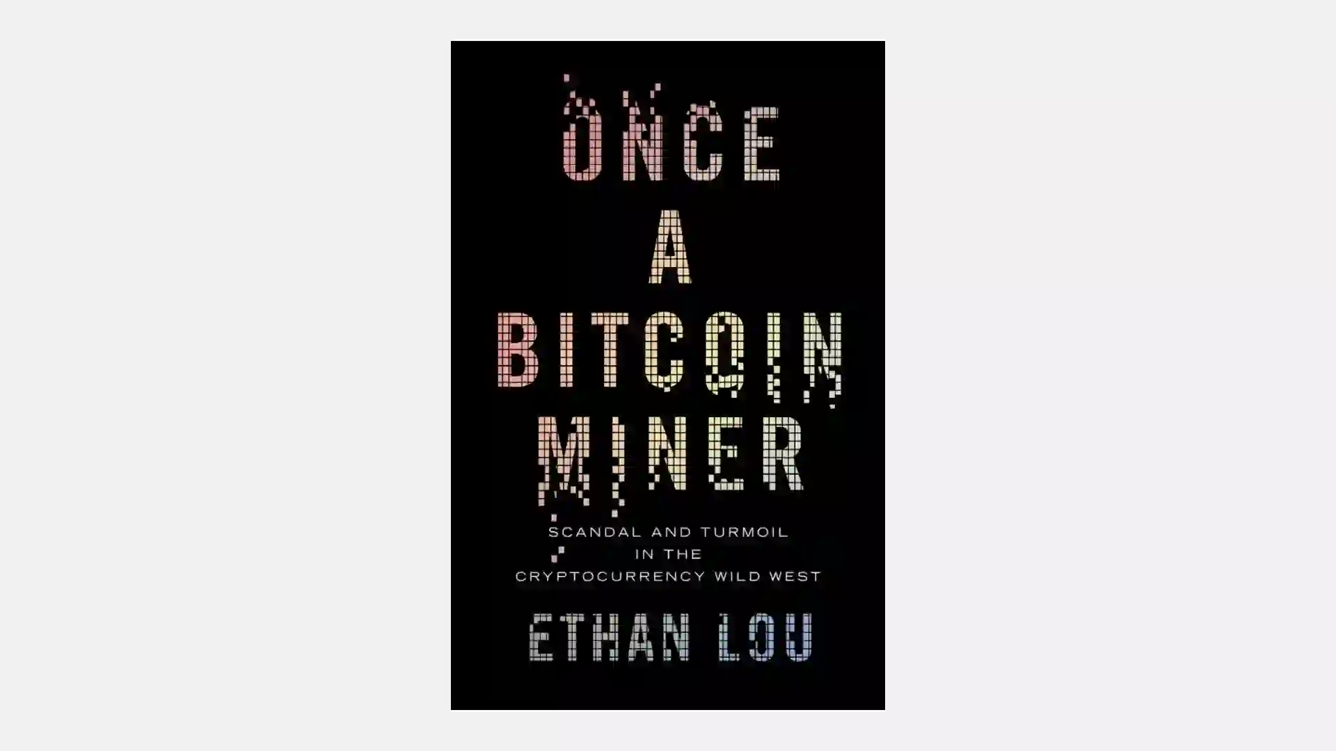book cover for 'once a bitcoin miner'