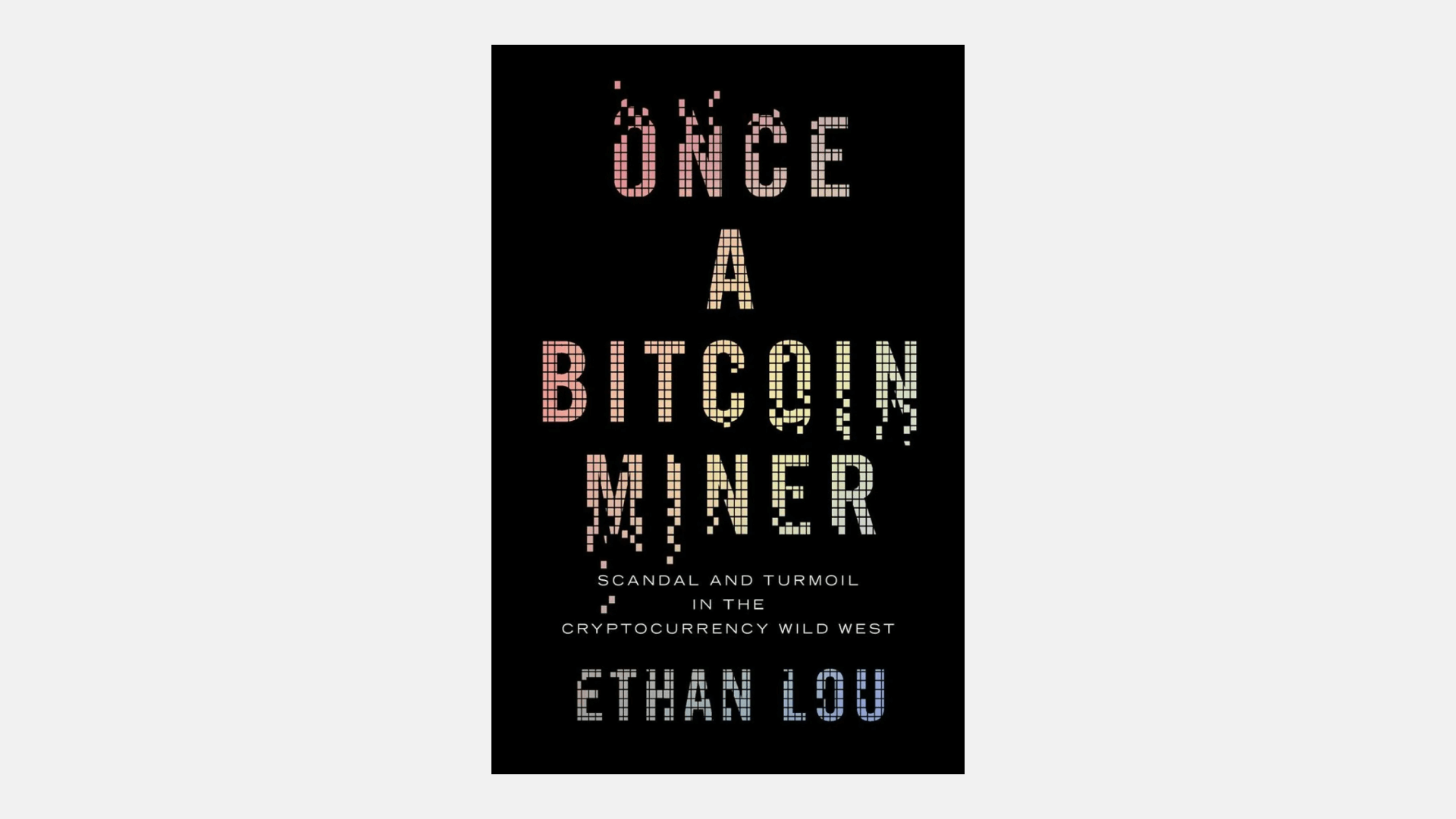 book cover for 'once a bitcoin miner'