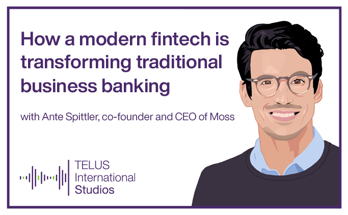 How a modern fintech is transforming traditional business banking featuring Ante Spittler, Co-Founder and CEO of Moss (illustration of the guest's profile beside the title)
