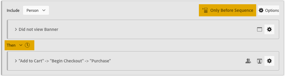 "Only Before Sequence" Condition in Adobe CJA