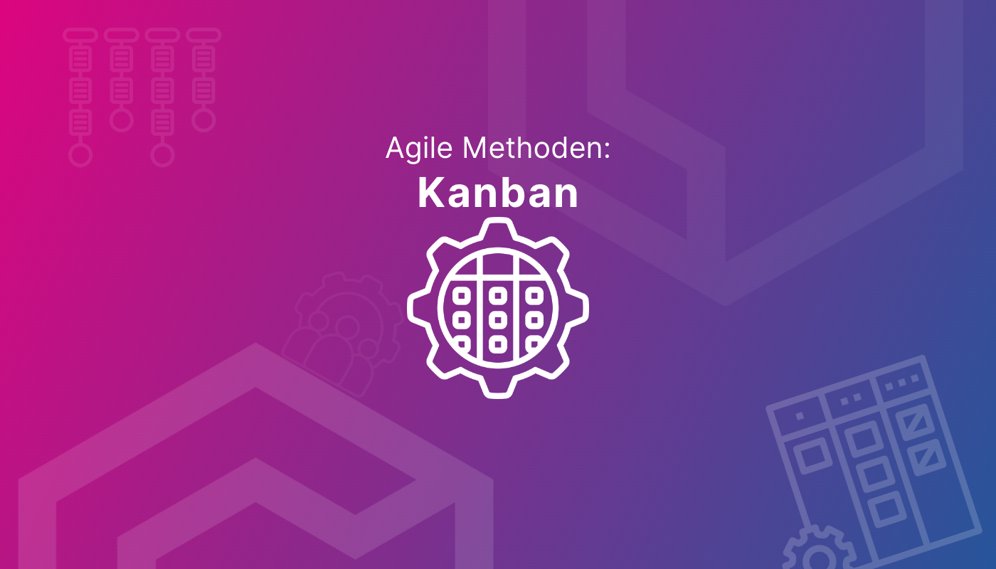 Agile Methoden: Wir erklären, was es mit Kanban auf sich hat.