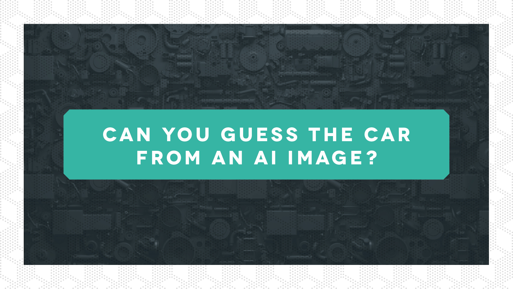 How recognisable are car images created by artificial intelligence?