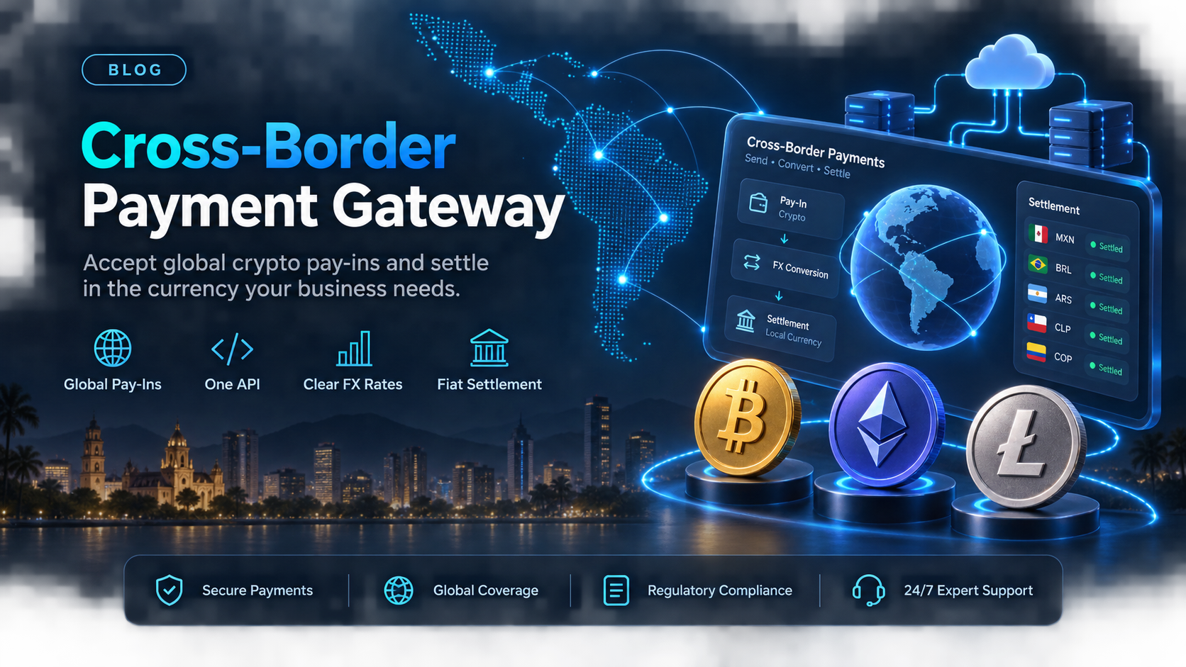Cross border payment gateway for Latin American businesses
