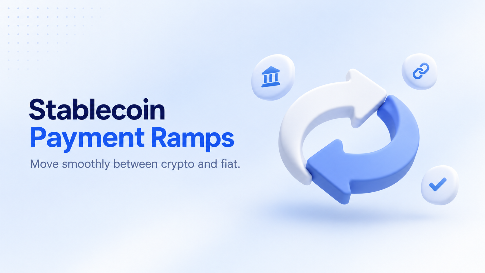 Seamless on- and off-ramping for stablecoin payments