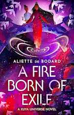 A Fire Born of Exile