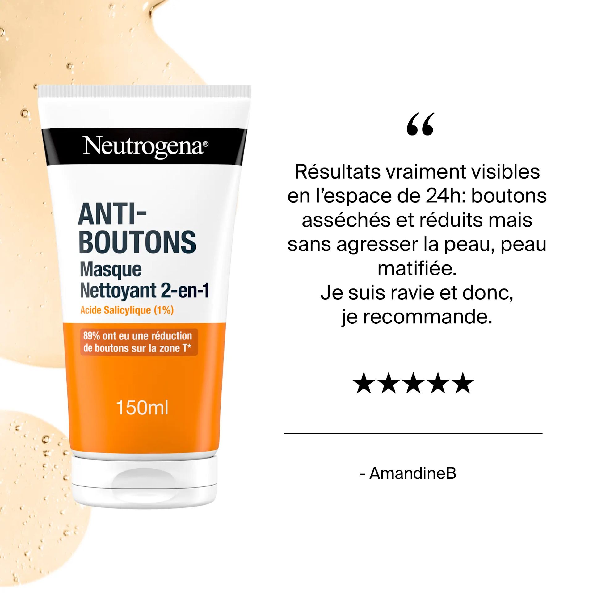 Anti-boutons : 2-en-1 nettoyant et masque
