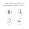 Safe for sensitive eye areas & contact lens wearers: ophthalmologist tested, oil free