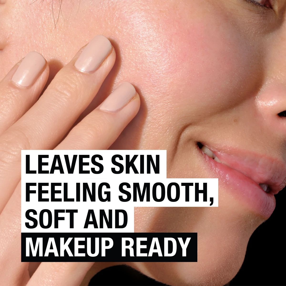 Closeup of glowing skin noting smooth, soft, makeup ready finish after use
