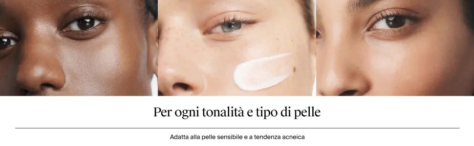 Per ogni tonalità e tipo di pelle
