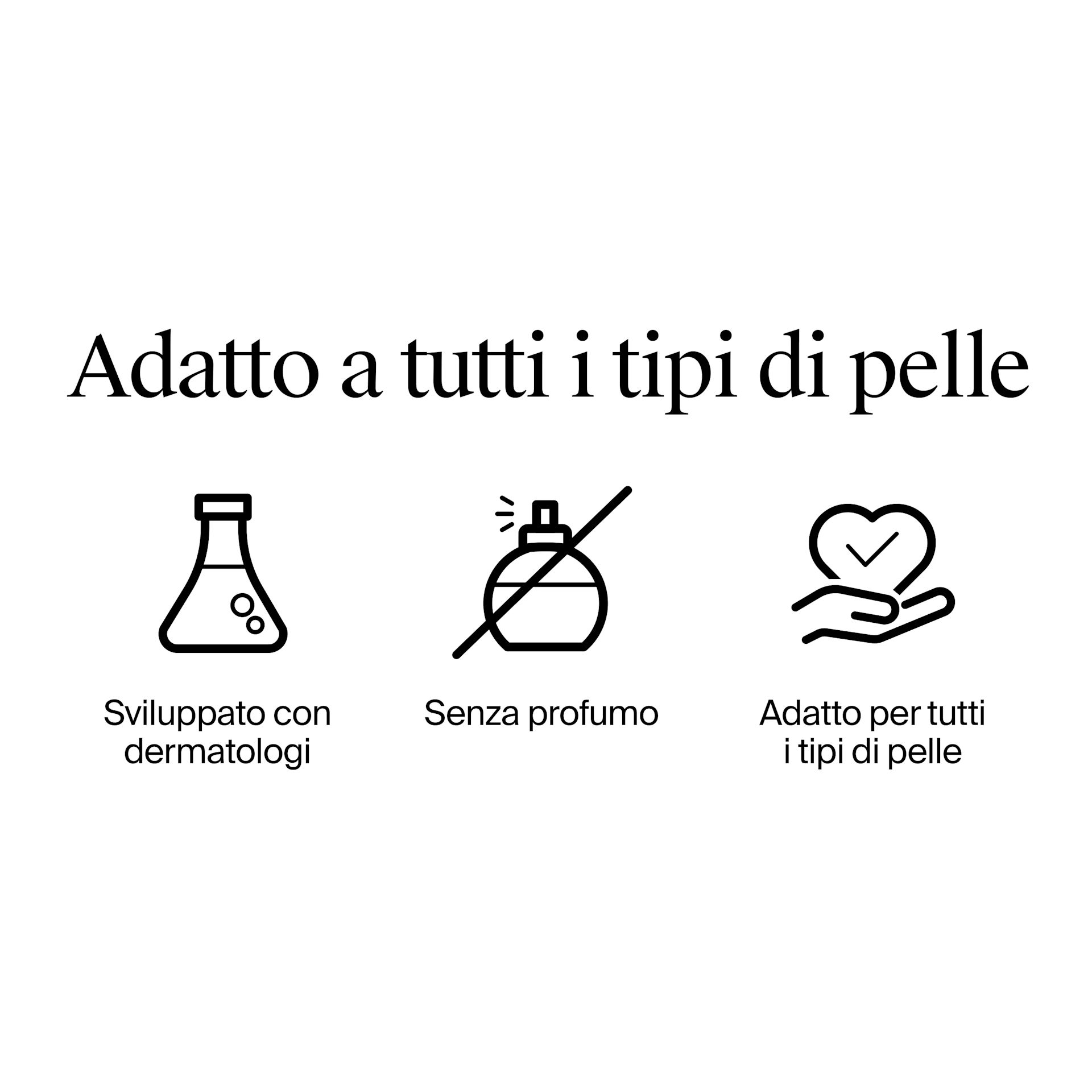 Adatto a tutti i tipi dipelle