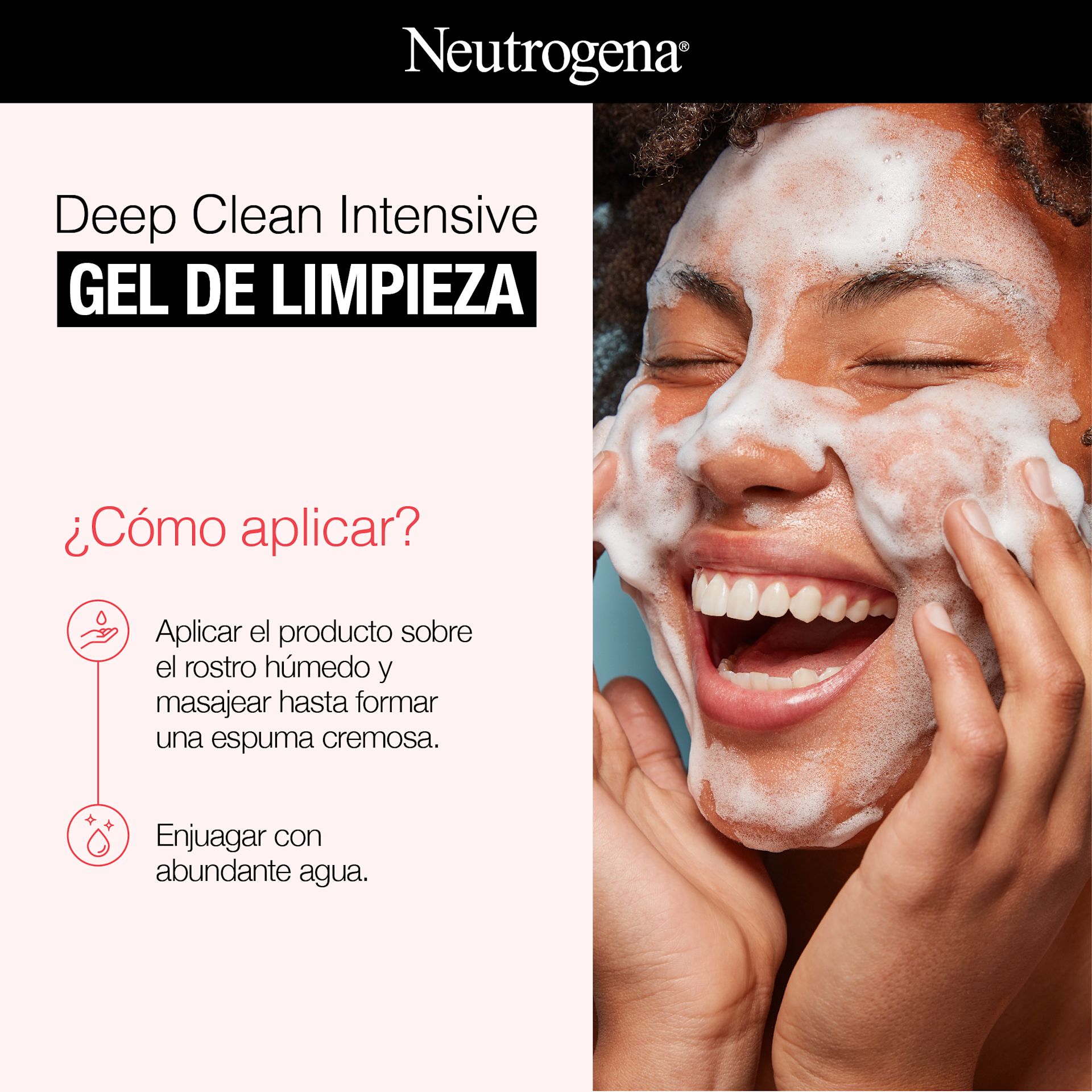 Deep Clean Intensive GEL DE LIMPIEZA ¿Cómo aplicar?